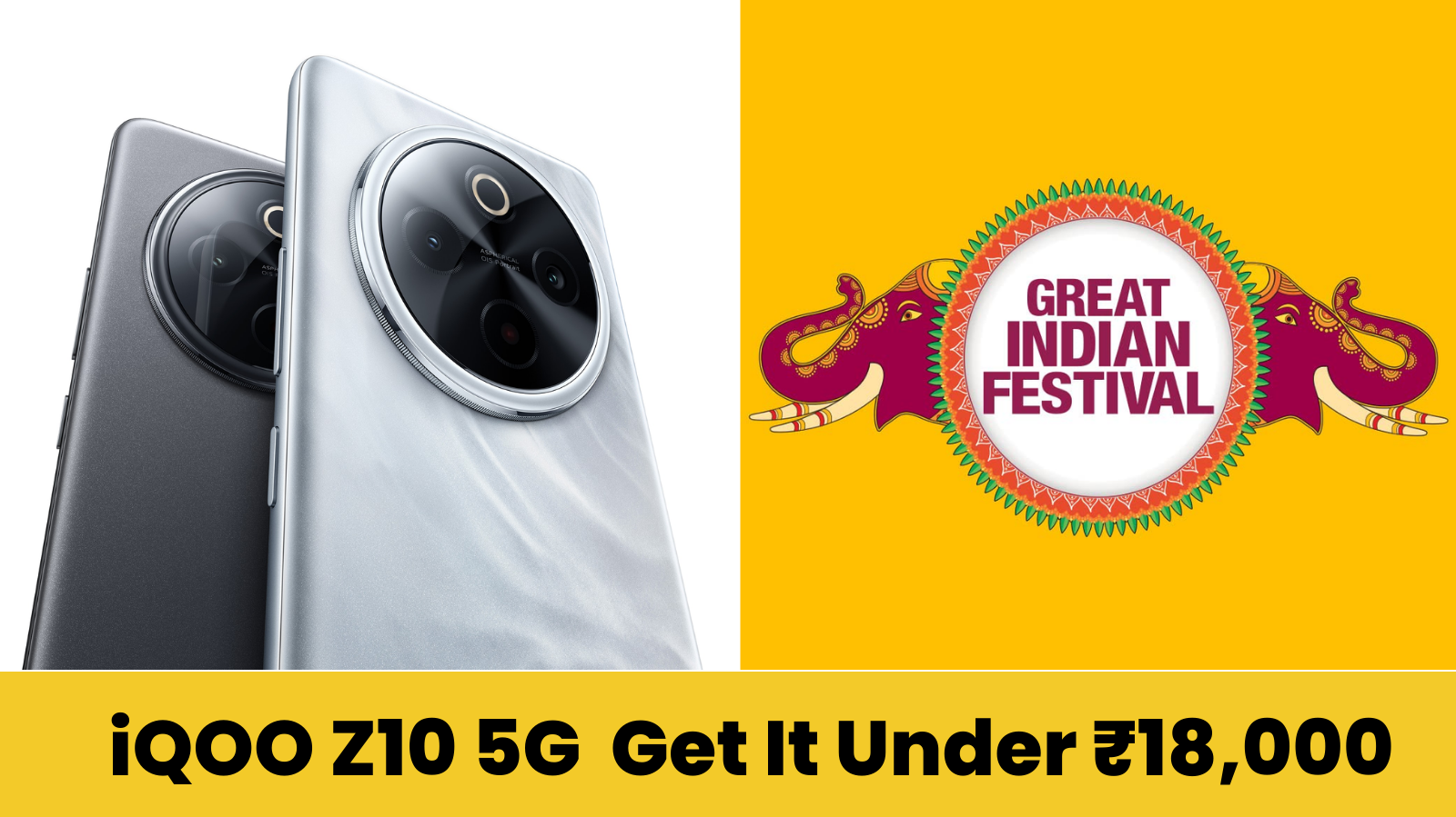 Amazon Great Indian Festival 2025: iQOO Z10 5G Deal Revealed — Get It Under ₹18,000